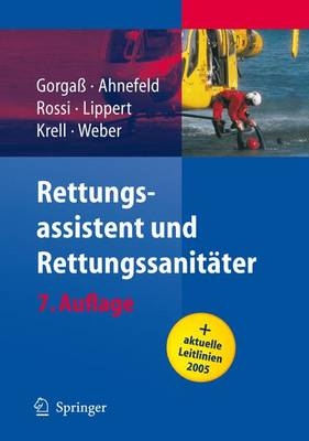 Rettungsassistent Und Rettungssanitater - Bodo Gorga, Friedrich W Ahnefeld, Rolando Rossi, Hans-Dieter Lippert