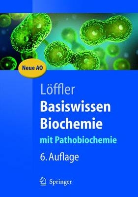 Basiswissen Biochemie - Georg L&ouml;ffler