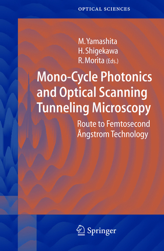 Mono-Cycle Photonics and Optical Scanning Tunneling Microscopy