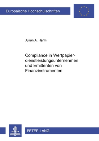 Compliance in Wertpapierdienstleistungsunternehmen und Emittenten von Finanzinstrumenten