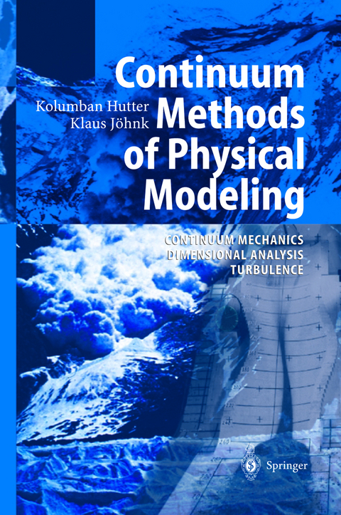 Continuum Methods of Physical Modeling - Kolumban Hutter, Klaus J&ouml;hnk