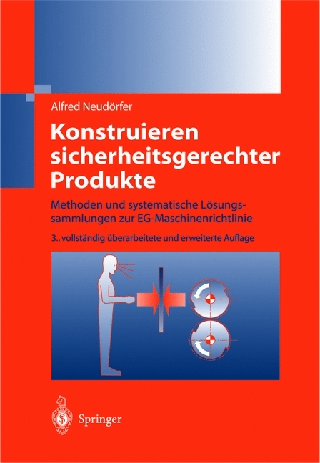 Konstruieren sicherheitsgerechter Produkte - Alfred Neud&ouml;rfer