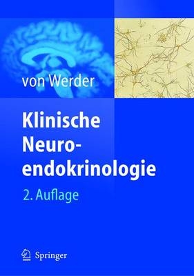 Klinische Neuroendokrinologie - Klaus von Werder