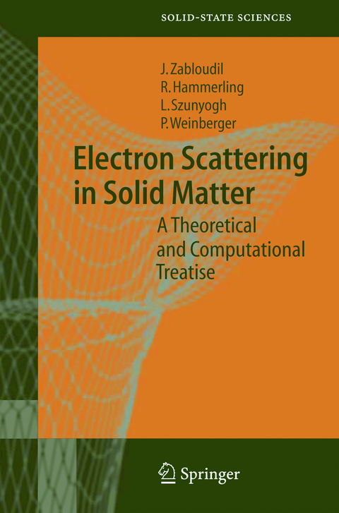 Electron Scattering in Solid Matter - Jan Zabloudil, Robert Hammerling, L&aacute;szlo Szunyogh, Peter Weinberger