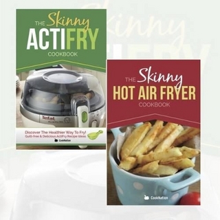 The Skinny Acti Hot Air Fryer Delicious Recipes Cookbook Collection: Discover the Healthier Way to Fry!