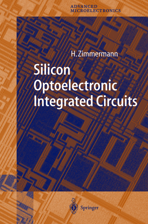 Silicon Optoelectronic Integrated Circuits - Horst Zimmermann