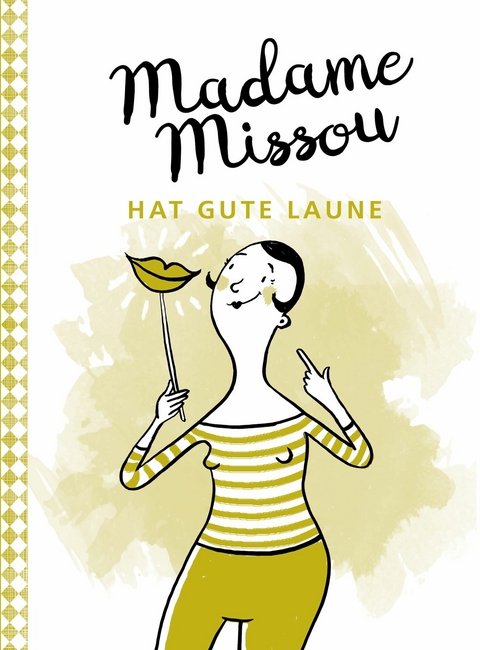Madame Missou hat gute Laune -  Madame Missou