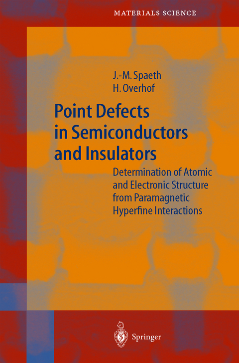 Point Defects in Semiconductors and Insulators - Johann-Martin Spaeth, Harald Overhof