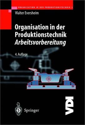Organisation in der Produktionstechnik 3 - Walter Eversheim
