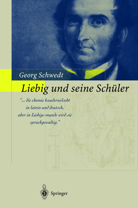 Liebig und seine Sch&uuml;ler - Georg Schwedt