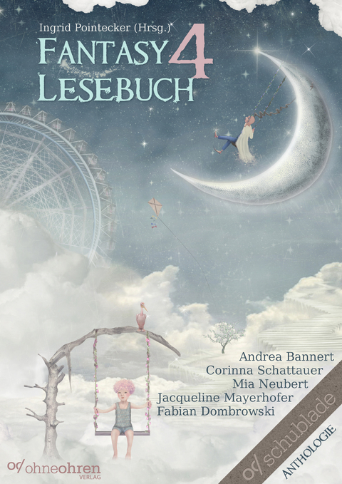 Fantasy-Lesebuch 4 - Andrea Bannert, Corinna Schattauer, Mia Neubert, Jacqueline Mayerhofer, Fabian Dombrowski