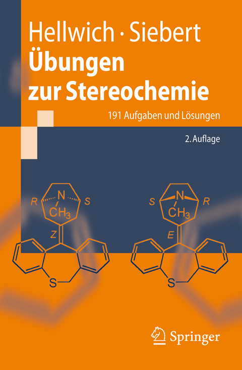 &Uuml;bungen zur Stereochemie - Karl-Heinz Hellwich, Carsten Siebert