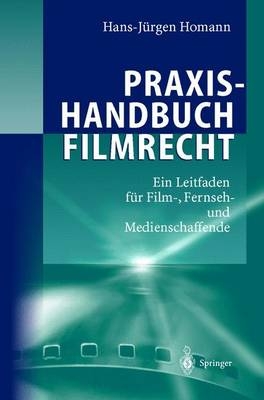 Praxishandbuch Filmrecht