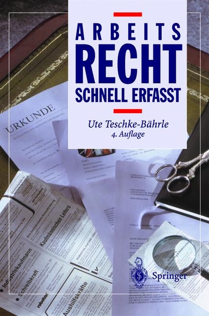 Arbeitsrecht - Schnell erfasst - Ute Teschke-B&auml;hrle