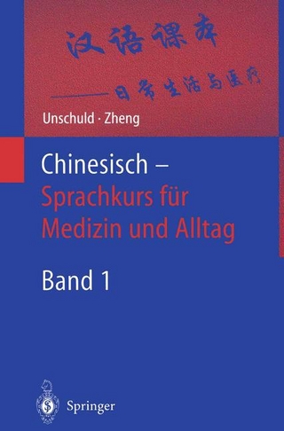 Chinesisch — Sprachkurs für Medizin und Alltag