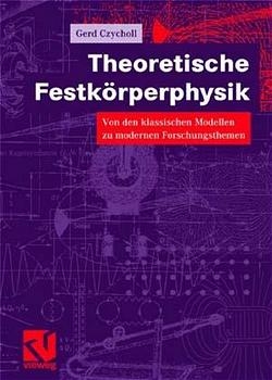 Theoretische Festk&ouml;rperphysik - Gerd Czycholl