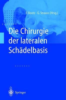 Die Chirurgie der lateralen Sch&auml;delbasis - 