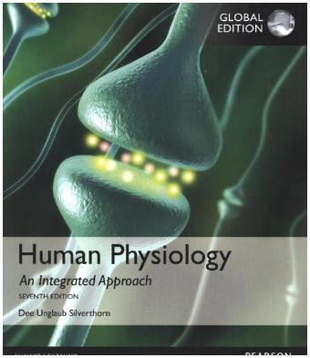 Human Physiology: An Integrated Approach, Global Edition - Dee Silverthorn