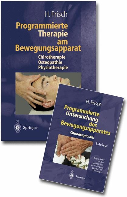 Programmierte Untersuchung und Therapie des Bewegungsapparats - H. Frisch
