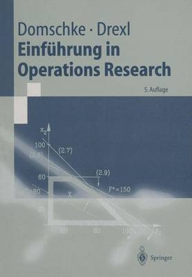 Einf&uuml;hrung in Operations Research - Wolfgang Domschke, Andreas Drexl