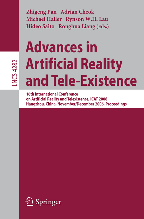 Advances in Artificial Reality and Tele-Existence - 