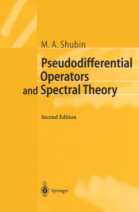 Pseudodifferential Operators and Spectral Theory - M.A. Shubin