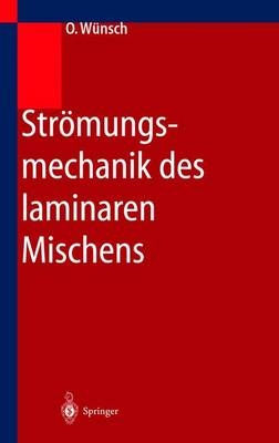 Strömungsmechanik des laminaren Mischens