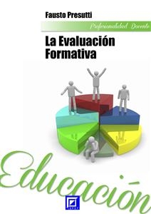 La Evaluaci&oacute;n Formativa - Fausto Presutti