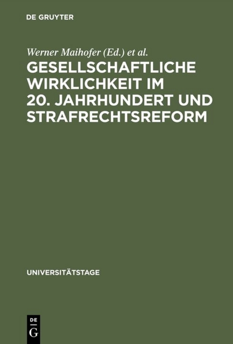 Gesellschaftliche Wirklichkeit im 20. Jahrhundert und Strafrechtsreform - 