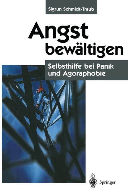 Angst bew&auml;ltigen - Sigrun Schmidt-Traub