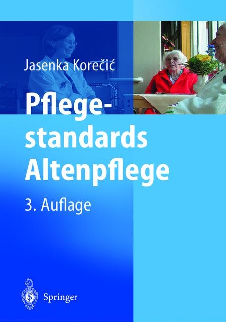Pflegestandards Altenpflege - Jasenka Korecic