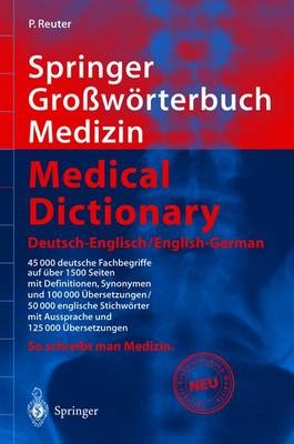 Springer Grosswörterbuch Medizin /Medical Dictionary