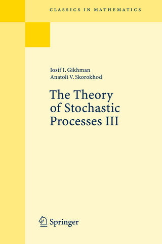 The Theory of Stochastic Processes III