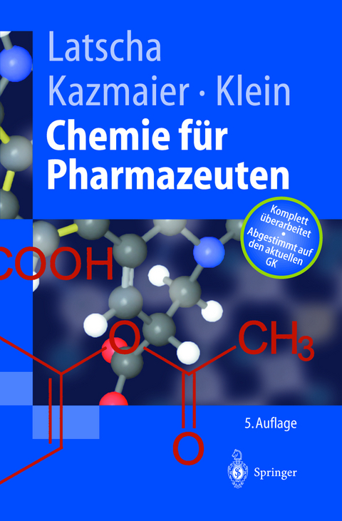 Chemie f&uuml;r Pharmazeuten - Hans P. Latscha, Uli Kazmaier, Helmut Klein