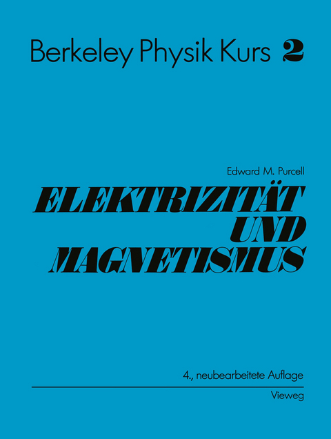 Electrizit&auml;t und Magnetismus - Edward M. Purcell
