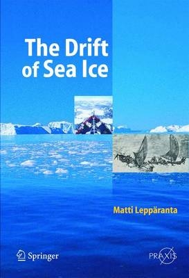 The Drift of Sea Ice - Matti Lepp&auml;ranta