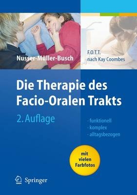 Die Therapie des Facio-Oralen Trakts - 