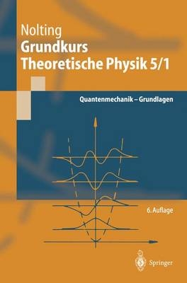 Grundkurs Theoretische Physik 5/1 - Wolfgang Nolting