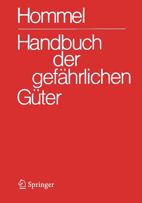 Handbuch der gefährlichen Güter. Gesamtwerk: Erläuterungen I und Synonymliste. Erläuterungen II. Merkblätter 1-2708. Transport- und Gefahrenklassen Neu. Hommel Interaktiv - CD-ROM V 7.0 (Einzelplatzversion) - 