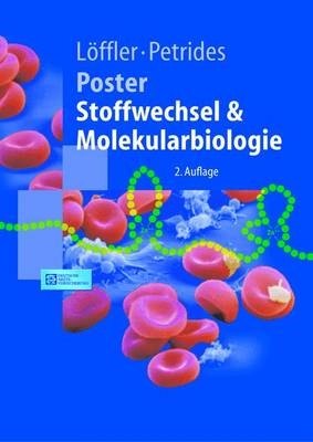 Stoffwechsel und Molekularbiologie, Poster - Georg L&ouml;ffler, Petro E. Petrides