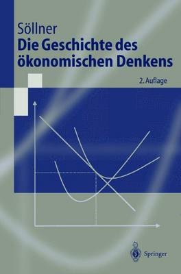 Die Geschichte des &ouml;konomischen Denkens - Fritz S&ouml;llner
