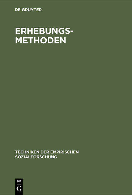 Techniken der empirischen Sozialforschung / Erhebungsmethoden - J&uuml;rgen van Koolwijk
