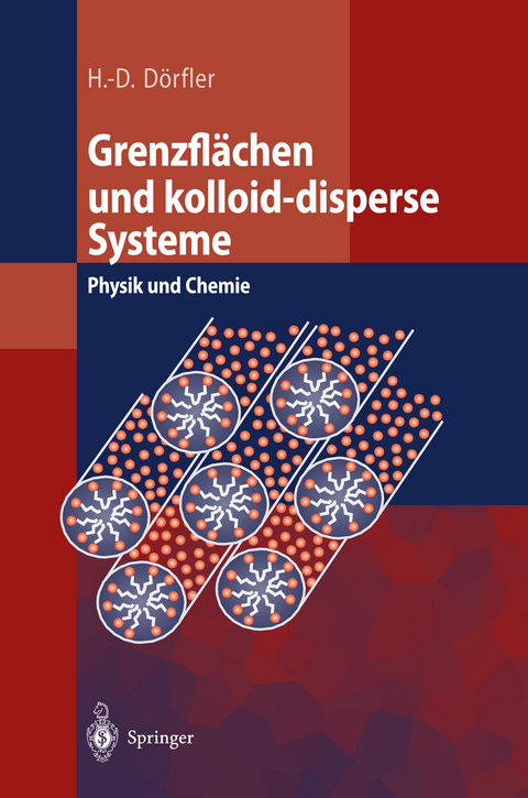 Grenzfl&auml;chen und kolloid-disperse Systeme - Hans-Dieter D&ouml;rfler