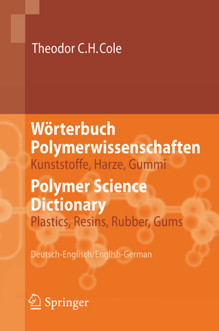 Wörterbuch Polymerwissenschaften/Polymer Science Dictionary