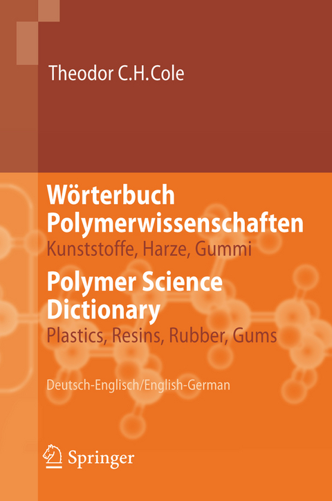 W&ouml;rterbuch Polymerwissenschaften/Polymer Science Dictionary - Theodor C.H. Cole
