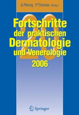 Fortschritte der praktischen Dermatologie und Venerologie 2006