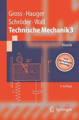 Technische Mechanik - Dietmar Gross, Werner Hauger, J&ouml;rg Schr&ouml;der, Wolfgang A. Wall
