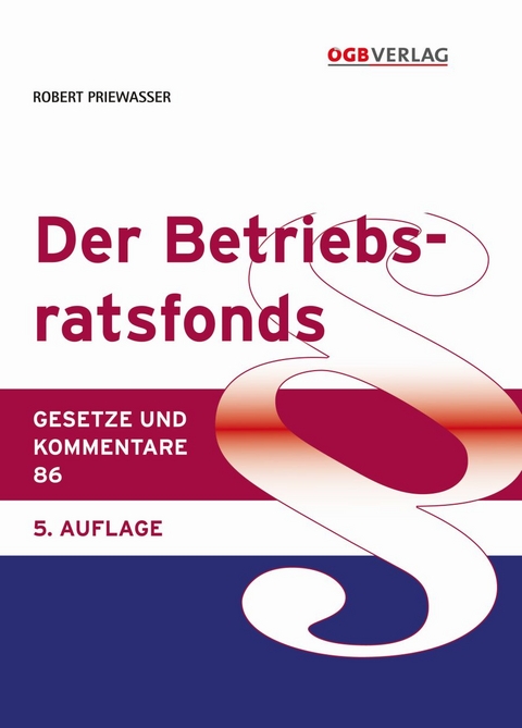 Der Betriebsratsfonds - Robert Priewasser