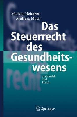 Das Steuerrecht des Gesundheitswesens