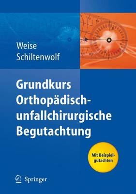 Grundkurs orthop&auml;disch-unfallchirurgische Begutachtung - 